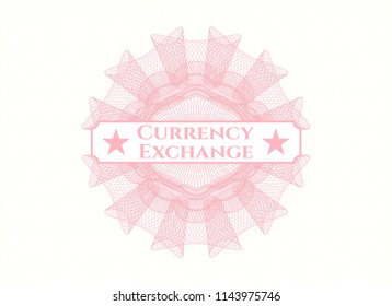 Pink linear rosette with text Currency Exchange inside