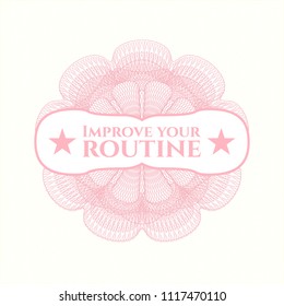 Pink linear rosette with text Improve your routine inside