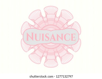 Pink linear rosette with text Nuisance inside