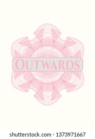 Pink linear rosette with text Outwards inside