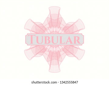 Pink linear rosette with text Tubular inside