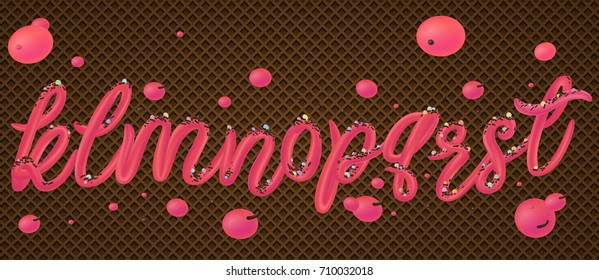 Pink liquid font on chocolate waffle background.