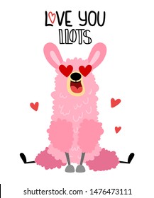 Pink llama in love isolated on white background. Lettering love you llots. Cartoon alpaca in hand drawn style for children's and kids books, print, poster, stickers, fabric, Valentine's day postcard.