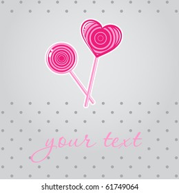 Pink lollipops on grey background. Vector greeting card with place for your text