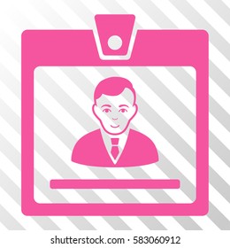 Pink Manager Badge interface toolbar icon. Vector pictograph style is a flat symbol on diagonal hatch transparent background.