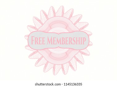 Pink money style emblem or rosette with text Free Membership inside
