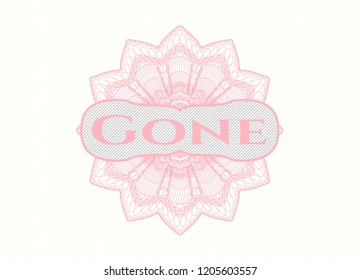 Pink money style emblem or rosette with text Gone inside