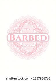 Pink money style emblem or rosette with text Barbed inside