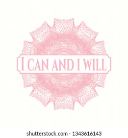 Pink money style emblem or rosette with text I can and i will inside