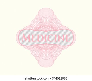 Pink money style emblem or rosette with text Medicine inside