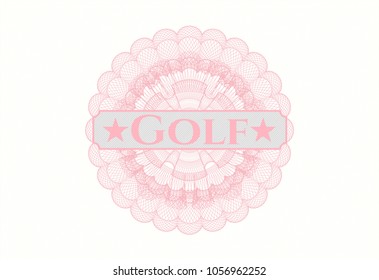 Pink money style rosette with text Golf inside