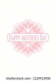 Pink money style rosette with text Happy Mother's Day inside
