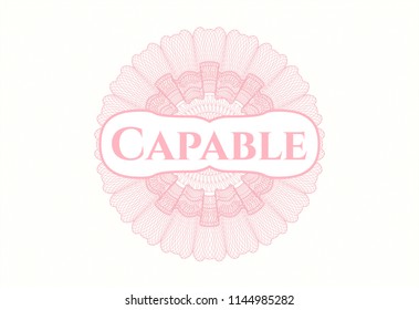 Pink money style rosette with text Capable inside