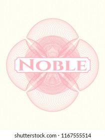 Pink money style rosette with text Noble inside