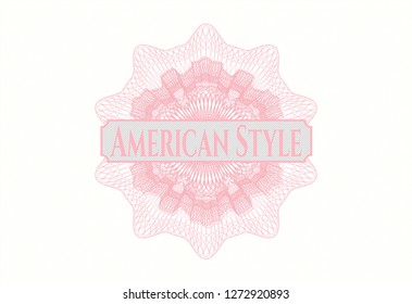 Pink money style rosette with text American Style inside