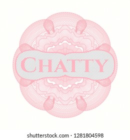 Pink money style rosette with text Chatty inside