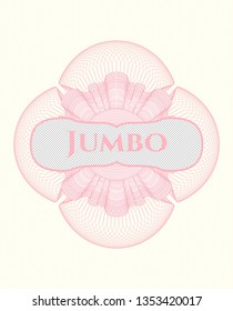 Pink money style rosette with text Jumbo inside