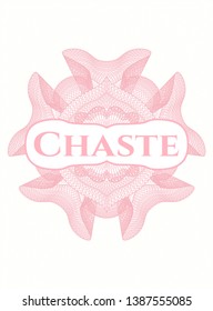 Pink money style rosette with text Chaste inside