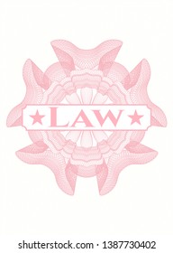 Pink money style rosette with text Law inside