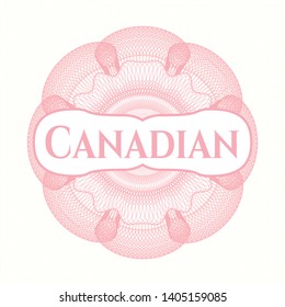 Pink money style rosette with text Canadian inside