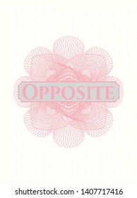 Pink money style rosette with text Opposite inside