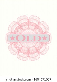 Pink money style rosette with text Old inside
