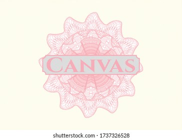 Pink money style rosette with text Canvas inside