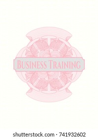 Pink money style rosette with text Business Training inside