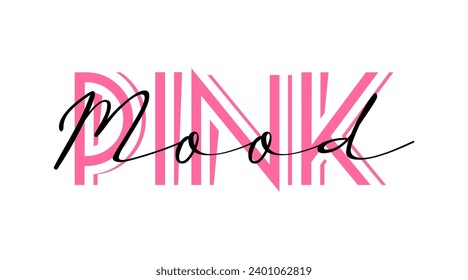 Pink mood phrase, hand drawn lettering. Breast cancer awareness concept.