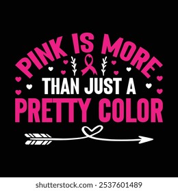 pink es más que un bonito color Tipografía, Vector, Concienciación sobre el cáncer de mama Diseño de camisetas