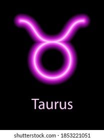 Pink neon zodiac sign Taurus with caption. Predictions, astrology, horoscope.