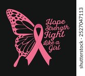 Pink October Hope Strength and Fight Like a Girl