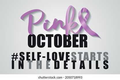 Pink October made of ribbon and hashtag self-love starts in the details
