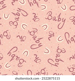 Pink Oh Baby text and rainbow vector seamless pattern background. Cute message for baby shower invitations and products. Hand lettered script style backdrop. Scattered all over print repeat.