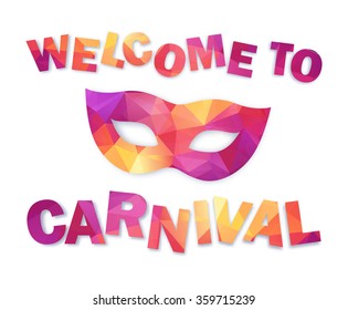 Pink and orange triangles vector carnival mask and sign Welcome to Carnival