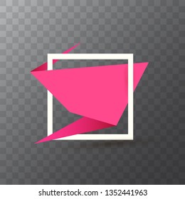 Pink origami speech bubble or banner isolated on transparent background. Ribbon banner, scroll, price tag, sticker, badge, poster. Vector cover design template