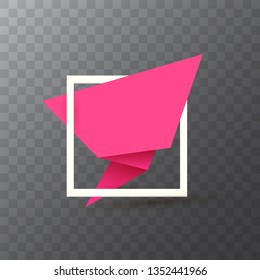 Pink origami speech bubble or banner isolated on transparent background. Ribbon banner, scroll, price tag, sticker, badge, poster. Vector cover design template