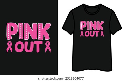 Pink Out. Breast Cancer Awareness T-Shirt Design