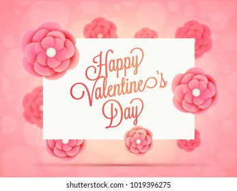 Pink paper flowers with text Happy Valentines Day.