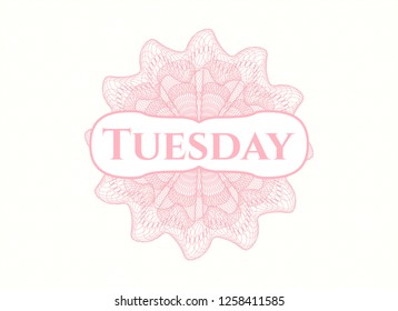 Pink passport money rosette with text Tuesday inside
