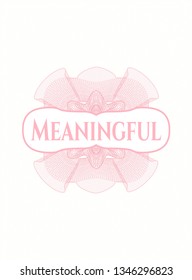 Pink passport money rosette with text Meaningful inside