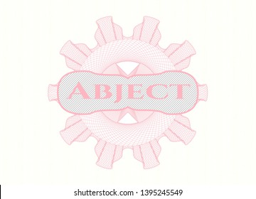 Pink passport money rosette with text Abject inside