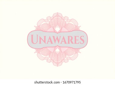 Pink passport money rosette with text Unawares inside