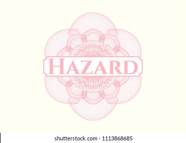  Pink passport money rossete with text Hazard inside