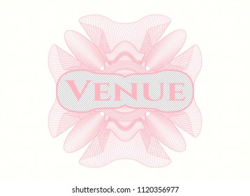 Pink passport money rossete with text Venue inside