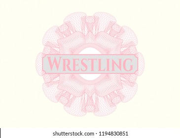 Pink passport money rossete with text Wrestling inside