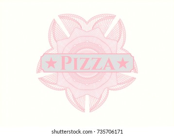 Pink passport money rossete with text Pizza inside