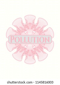 Pink passport money style rossete with text Pollution inside