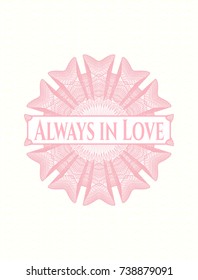 Pink passport money style rossete with text Always in Love inside