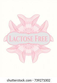 Pink passport money style rossete with text Lactose Free inside